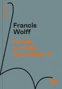 Vie a-t-elle une valeur? (La)